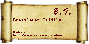 Breszlauer Iziás névjegykártya